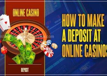How to Make a Deposit at an Online Casino