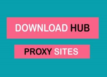 How to Unblock DownloadHub With a DownloadHub Proxy
