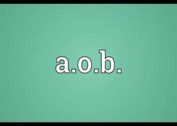 What is Meant by AOB in an Agenda? Meaning with Examples