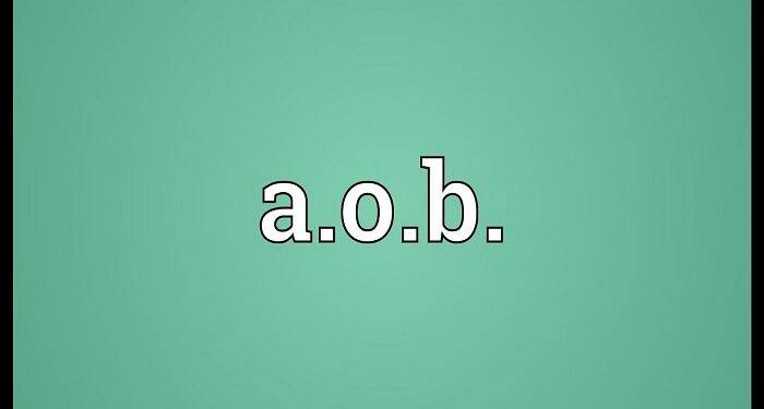 What is Meant by AOB in an Agenda? Meaning with Examples