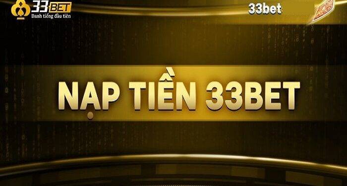 Refer to the Standard 33bet Deposit and Withdrawal Instructions