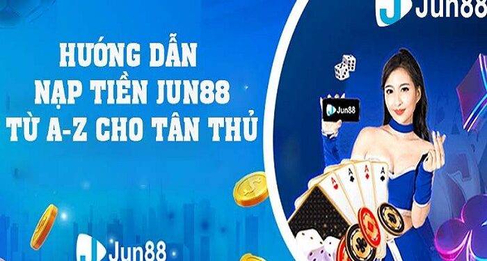 How To Recharge Jun88 Simple For Newbies